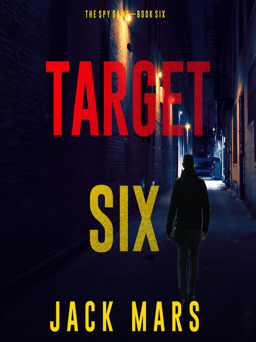 Title details for Target Six by Jack Mars - Wait list